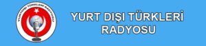 YURT DIŞI TÜRKLERİ RADYOSU Banner
