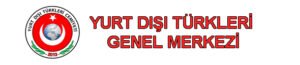 Yurt Dışı Türkleri Genel Merkezi Banner